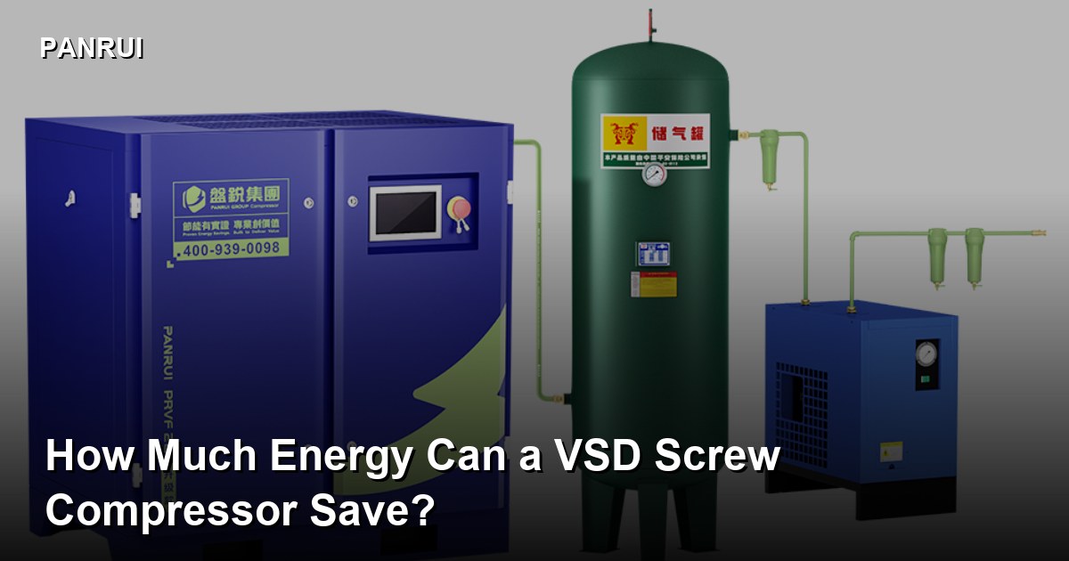 How Much Energy Can a VSD Screw Compressor Save?-Panrui Compressor Co. , Ltd. How Much Energy Can a VSD Screw Compressor Save?-Panrui Compressor Co. , Ltd.