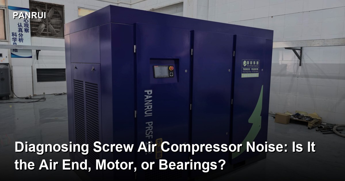 Diagnosing Screw Air Compressor Noise: Is It the Air End, Motor, or Bearings? high quality screw compressor air end
